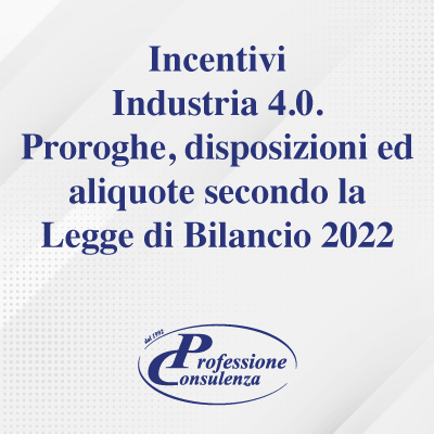 https://www.professioneconsulenza.com/immagini_news/8/incentivi-industria-4-0-proroghe-disposizioni-ed-aliquote-secondo-la-legge-di-bilancio-2022-l-n-234-2021-8.png